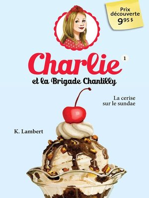 cover image of Charlie et la brigade Chantilly 1
